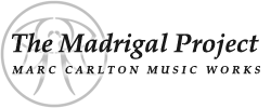 The Madrigal Project
